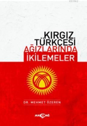 Kırgız Türkçesi Ağızlarında İkilemeler