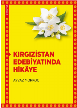 Kırgızistan Edebiyatında Hikâye