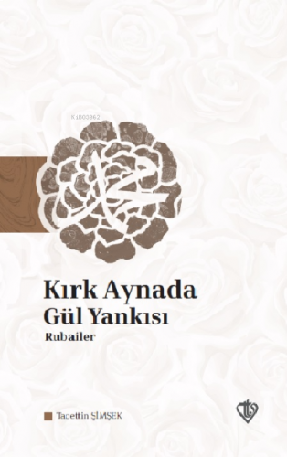 Kırk Aynada Gül Yankısı Rubailer