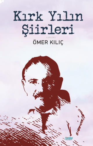 Kırk Yılın Şiirleri