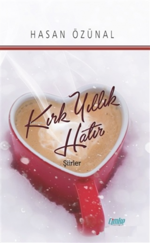 Kırk Yıllık Hatır;Şiirler