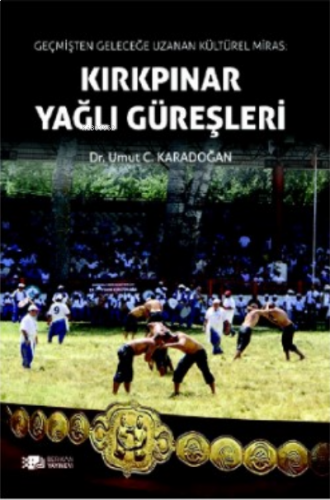 Kırkpınar Yağlı Güreşleri