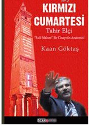 Kırmızı Cumartesi - Tahir Elçi