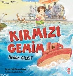 Kırmızı Gemim Neden Gitti ?