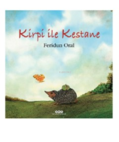 KİRPİ İLE KESTANE