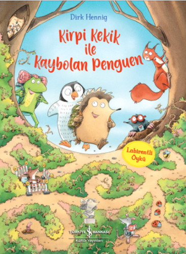 Kirpi Kekik ile Kaybolan Penguen;Labirentli Öykü