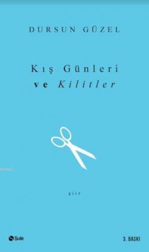 Kış Günleri ve Kilitler