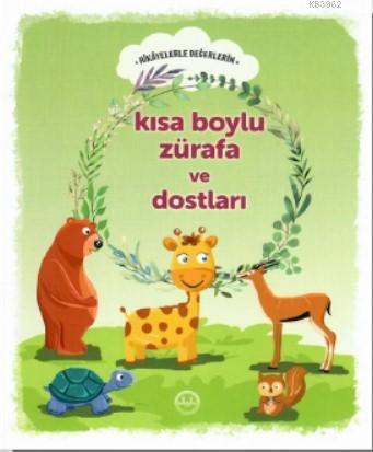 Kısa Boylu Zürafa ve Dostları