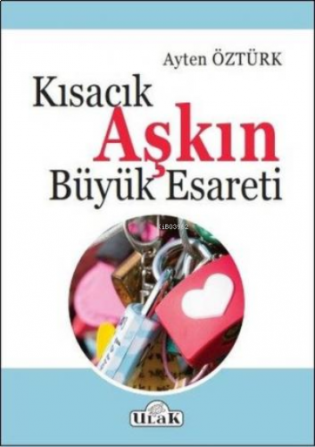 Kısacık Aşkın Büyük Esareti