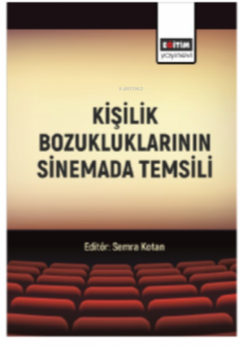 Kişilik Bozukluklarının Sinemada Temsili