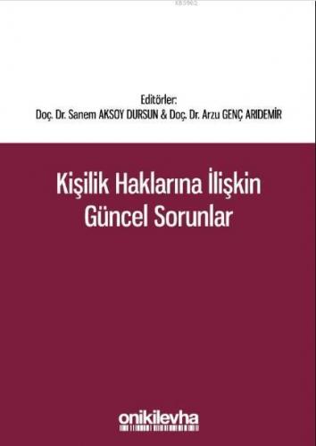 Kişilik Haklarına İlişkin Güncel Sorunlar