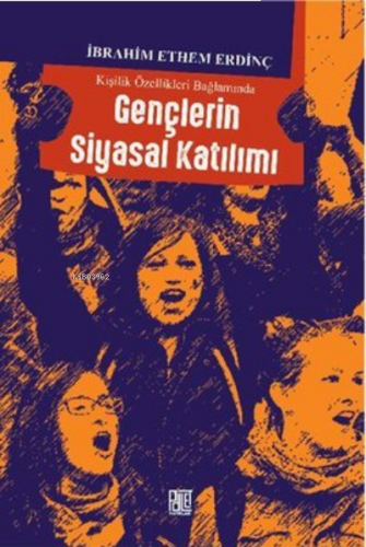 Kişilik Özellikleri Bağlamında Gençlerin Siyasal Katılımı