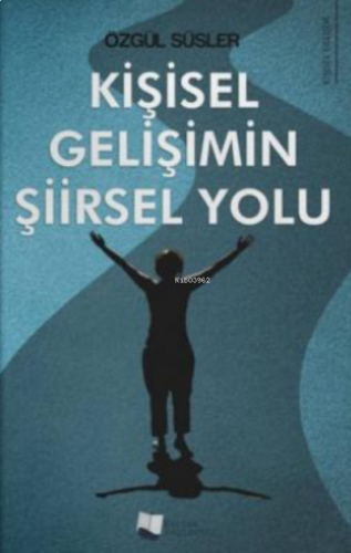 Kişisel Gelişimin Şiirsel Yolu