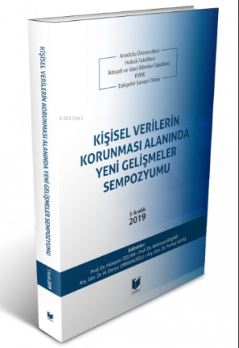 Kişisel Verilerin Korunması Alanında Yeni Gelişmeler Sempozyumu;5 Aral