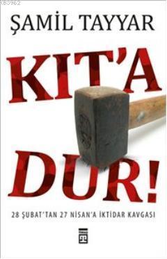 Kıt'a Dur!