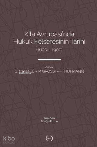 Kıta Avrupası`nda Hukuk Felsefesi`nin Tarihi - 1600 – 1900
