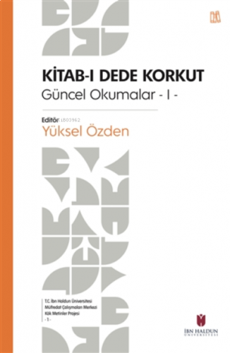 Kitab-ı Dede Korkut Güncel Okumalar -1