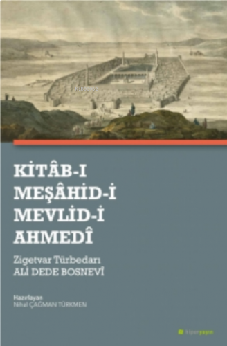 Kitâb-ı Meşâhid-i Mevlid-i Ahmedî