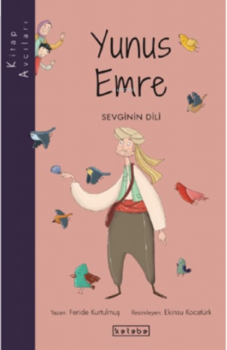 Kitap Avcıları-Yunus Emre;Sevginin Dili