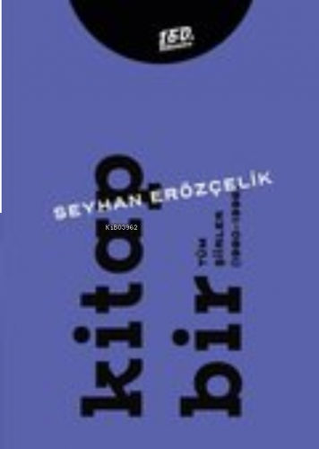 Kitap Bir - Kitap İki Tüm Şiirler (1980-2011) (İki Cilt Takım)