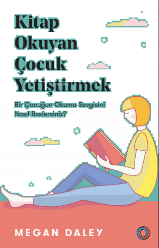 Kitap Okuyan Çocuk Yetiştirmek