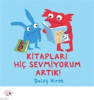 Kitapları Hiç Sevmiyorum Artık!