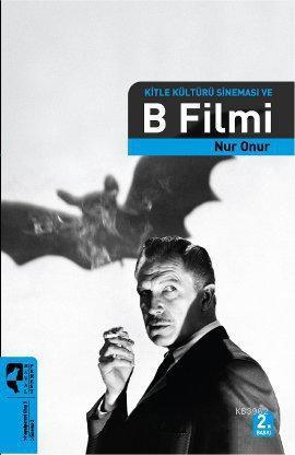 Kitle Kültürü Sineması ve B Filmi