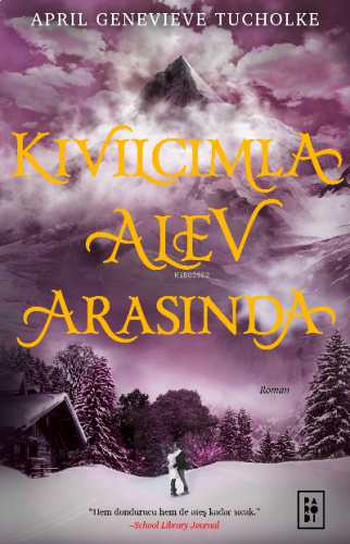 Işıltı Serisi 2. Kitap - Kıvılcımla Alev Arasında (ciltli)