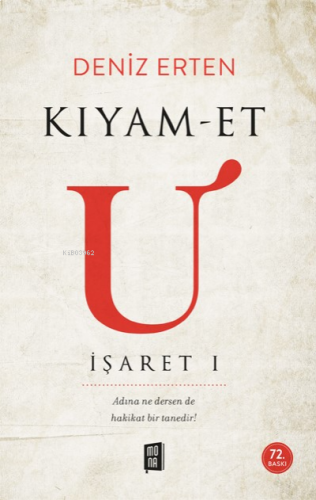 Kıyam-et U: İşaret 1