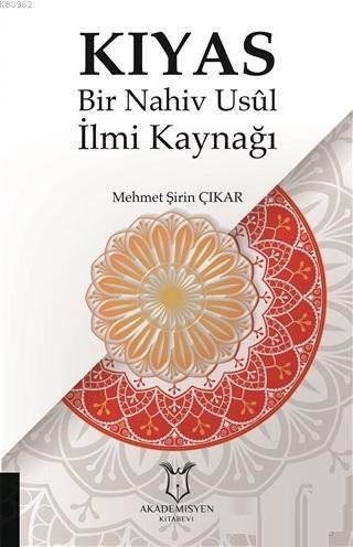 Kıyas - Bir Nahiv Usul İlmi Kaynağı