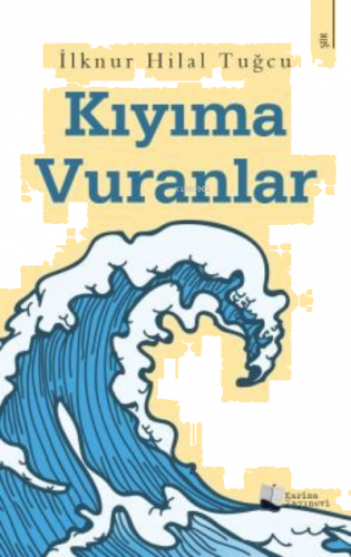 Kıyıma Vuranlar