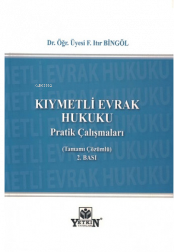 Kıymetli Evrak Hukuku Pratik Çalışmaları