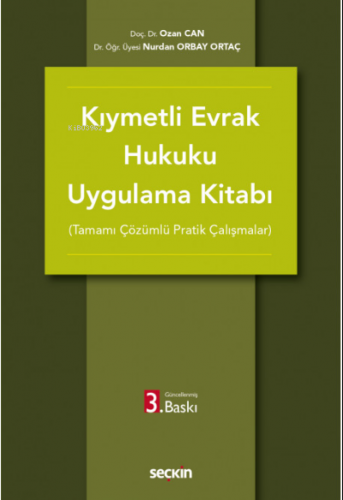 Kıymetli Evrak Hukuku Uygulama Kitabı (Tamamı Çözümlü Pratik Çalışmala