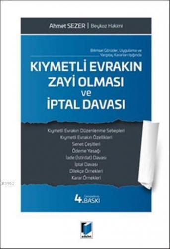 Kıymetli Evrakların Zayi Olması ve İptal Davası; Bilimsel Görüşler Uyg