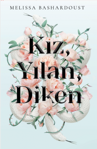 Kız, Yılan, Diken