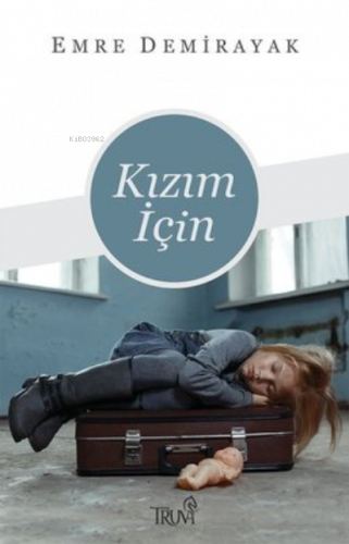 Kızım için