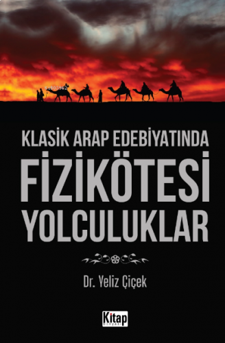 Klasik Arap Edebiyatında Fizikötesi Yolculuklar