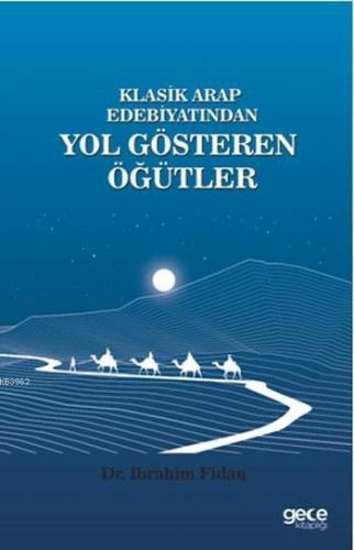 Klasik Arap Edebiyatından Yol Gösteren Öğütler