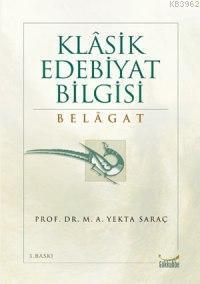 Klasik Edebiyat Bilgisi Belagat