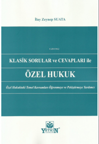 Klasik Sorular ve Cevapları İle Özel Hukuk