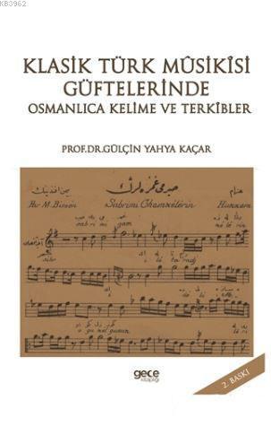 Klasik Türk Musikisi Güftelerinde Osmanlıca Kelime ve Terkibler