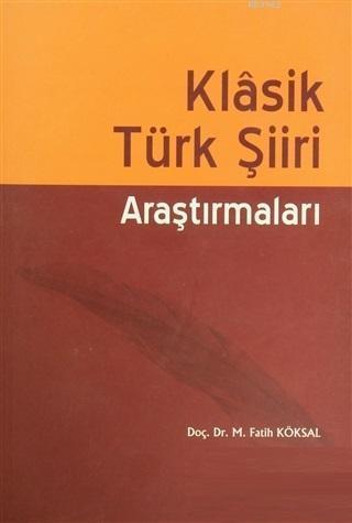 Klasik Türk Şiiri Araştırmaları