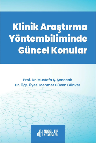 Klinik Araştırma Yöntem Biliminde Güncel Konular