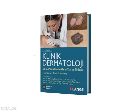 Klinik Dermatoloji Sık Görülen Hastalıkların Tanı ve Tedavisi