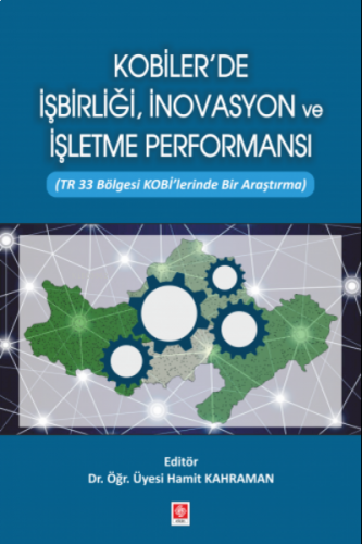 Kobiler'de İşbirliği, İnovasyon ve İşletme Performansı