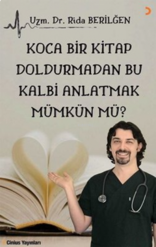 Koca Bir Kitap Doldurmadan Bu Kalbi Anlatmak Mümkün Mü?