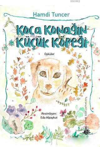 Koca Konağın Küçük Köpeği