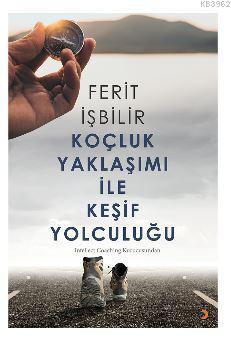 Koçluk Yaklaşımı ile Keşif Yolculuğu