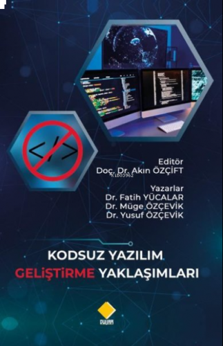 Kodsuz Yazılım Geliştirme Yaklaşımları