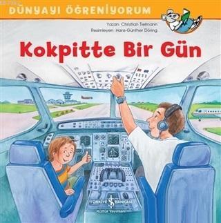 Kokpitte Bir Gün - Dünyayı Öğreniyorum